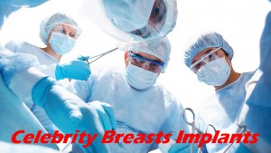 Celebrity Breast Implants Before And After Pictures